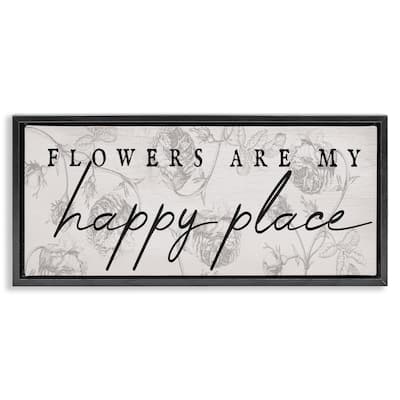 Stupell Flowers Are Happy Place Framed Floater Canvas Wall Art Design By Lil' Rue