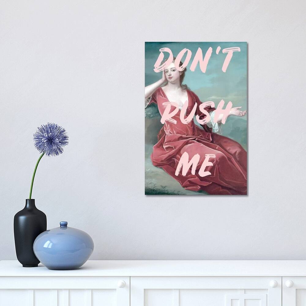 iCanvas "Don'T Rush Me" by Ruby and B Canvas Print