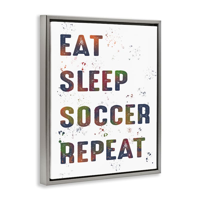 Stupell Eat Sleep Soccer Repeat Framed Floater Canvas Wall Art Design By Marcus Prime