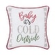 preview thumbnail 1 of 2, Baby It's Cold Outside Small Christmas Accent Pillow, 10" x 10"