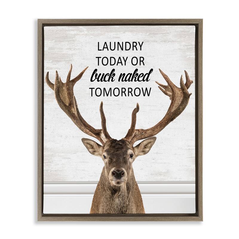 Stupell Laundry or Buck Naked Tomorrow Framed Floater Canvas Wall Art Design By Lettered and Lined - 25 x 31 - Brown