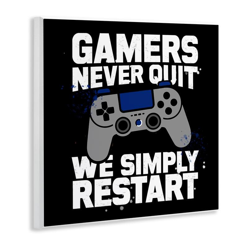Stupell Gamers Never Quit Phrase Wall Plaque Art Design By Kim Allen