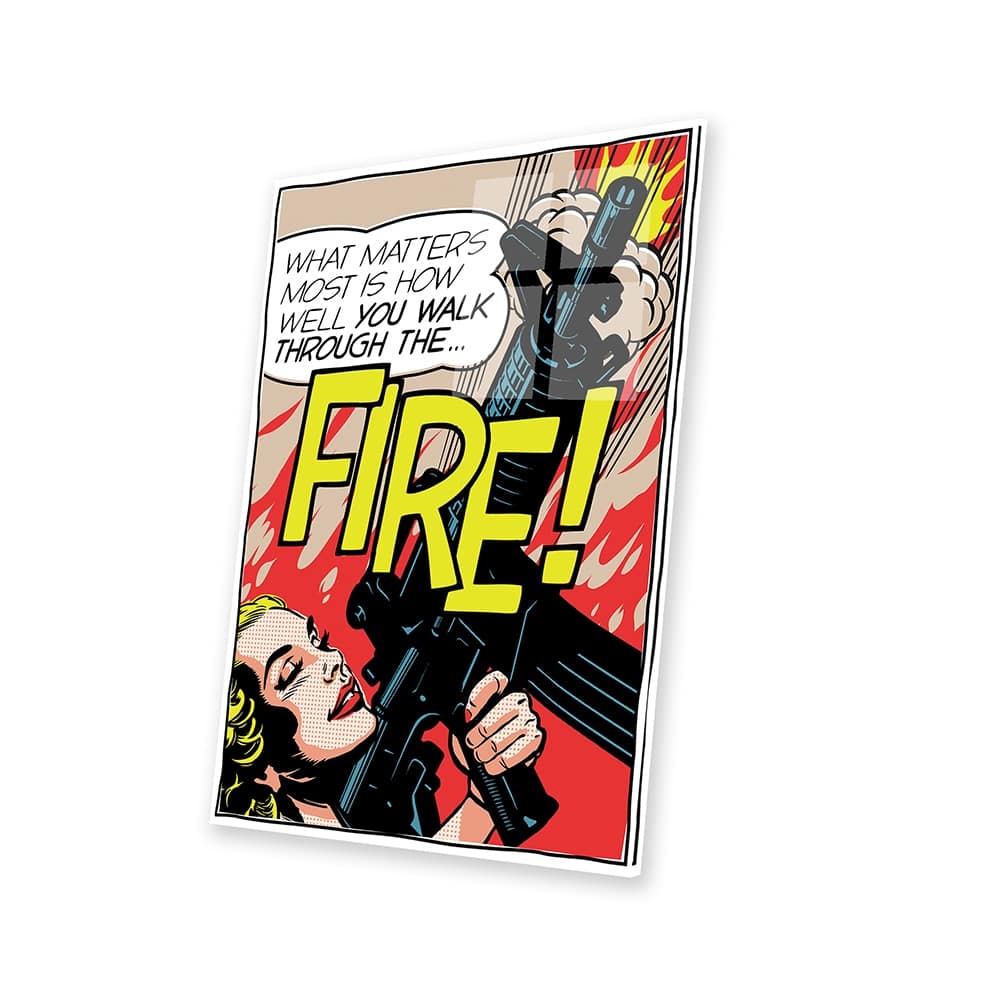 Walk Through The Fire Print On Acrylic Glass by Butcher Billy - Bed ...
