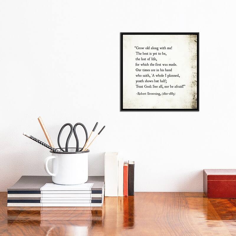 iCanvas "Grow Old With Me, Robert Browning" by Debbra Obertanec Framed Canvas Print