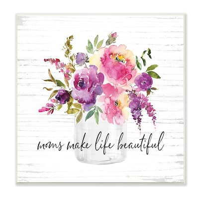 Stupell Mom's Make Life Beautiful Watercolor Flower Bouquet Wood Wall Art - White