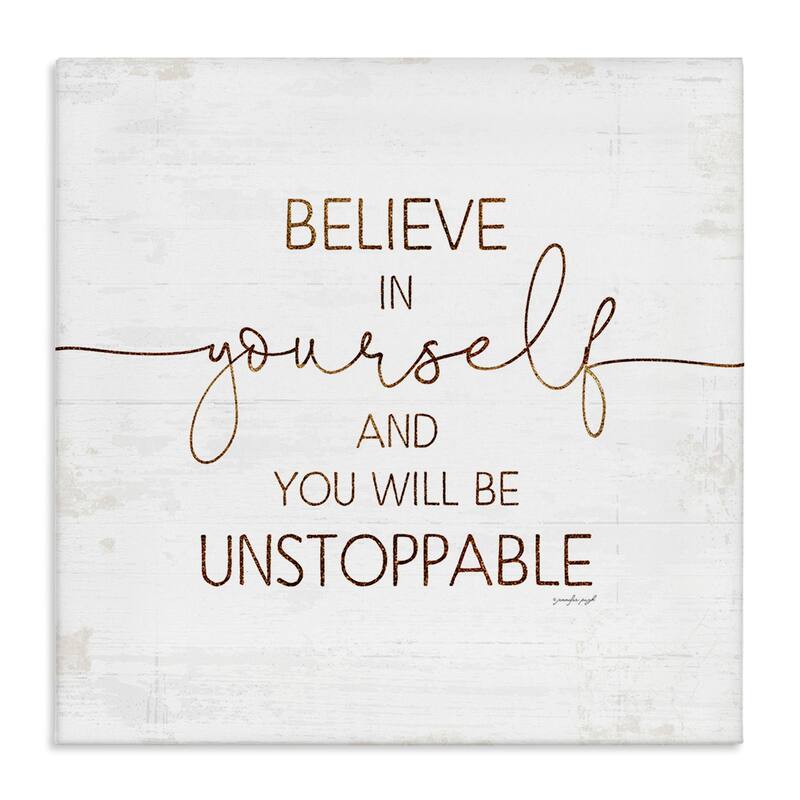 Stupell Believe In Yourself Be Unstoppable Phrase Rustic Typography Canvas Wall Art - White - 17 x 17