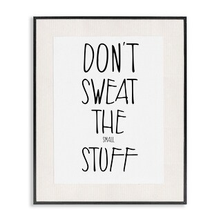 Stupell Don #39 t Sweat Small Stuff Framed Giclee Art Design by Karen Smith