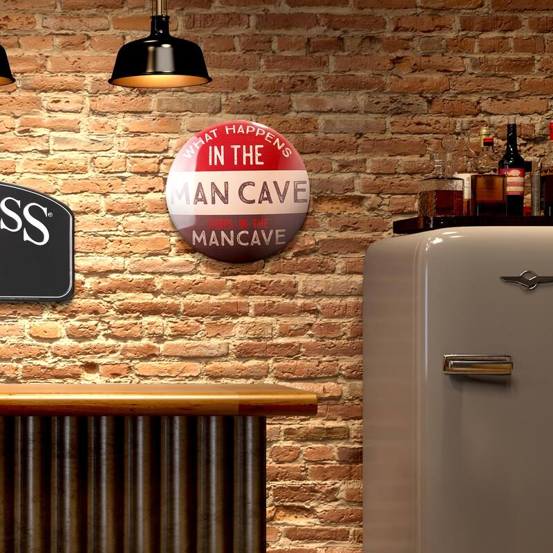 What Happens in the Man Cave Dome Metal Sign - 15.5" - 15.75" H x 15.75" L x 2.25" D
