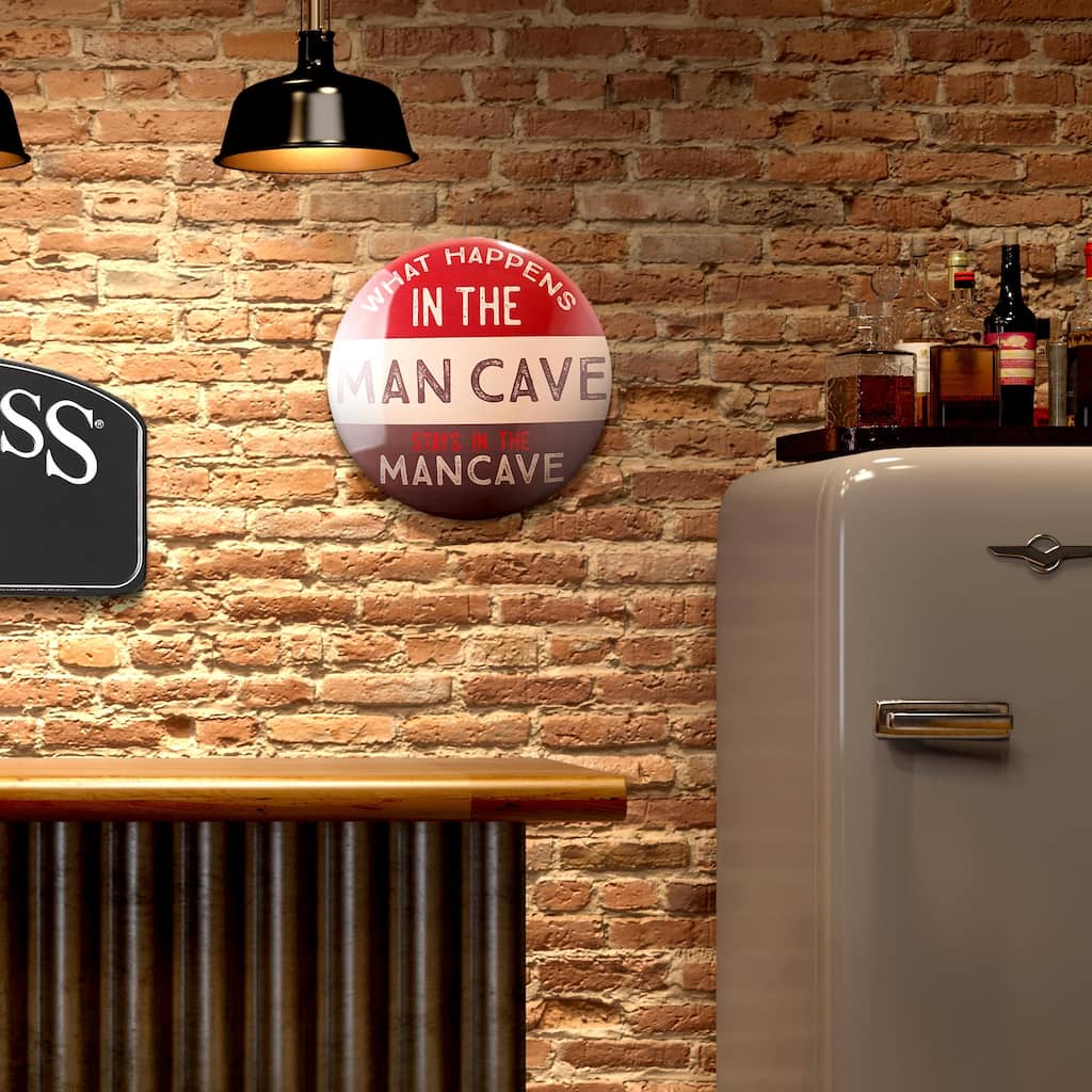 What Happens in the Man Cave Dome Metal Sign - 15.5" - 15.75" H x 15.75" L x 2.25" D