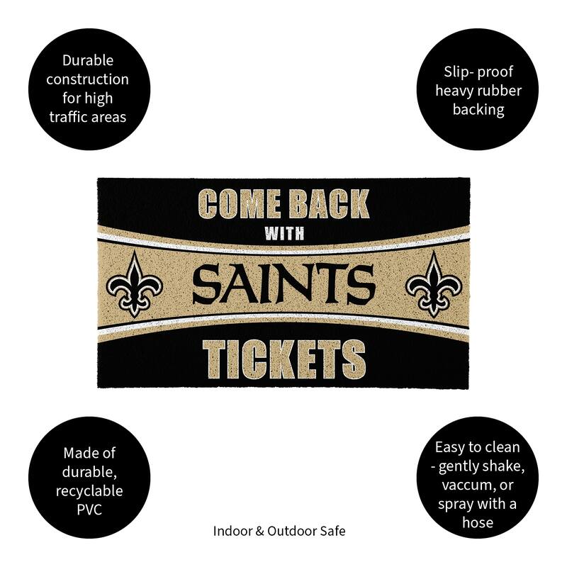 New Orleans Saints 28 in. x 16 in. PVC "Come Back With Tickets" Trapper Door Mat