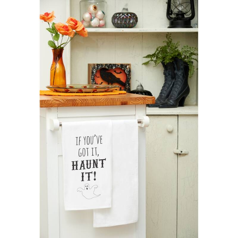 If You've Got It, Haunt It Halloween Flour Sack Cotton Kitchen Towel