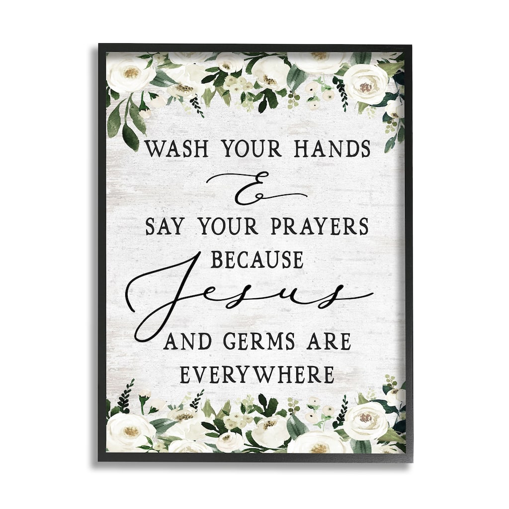 Stupell Wash Hands Say Prayers Jesus Germs Everywhere Phrase Framed Wall Art - Green