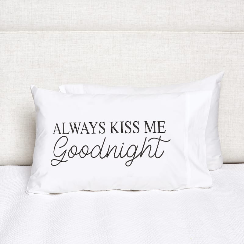 Always Kiss Me Goodnight Pillow