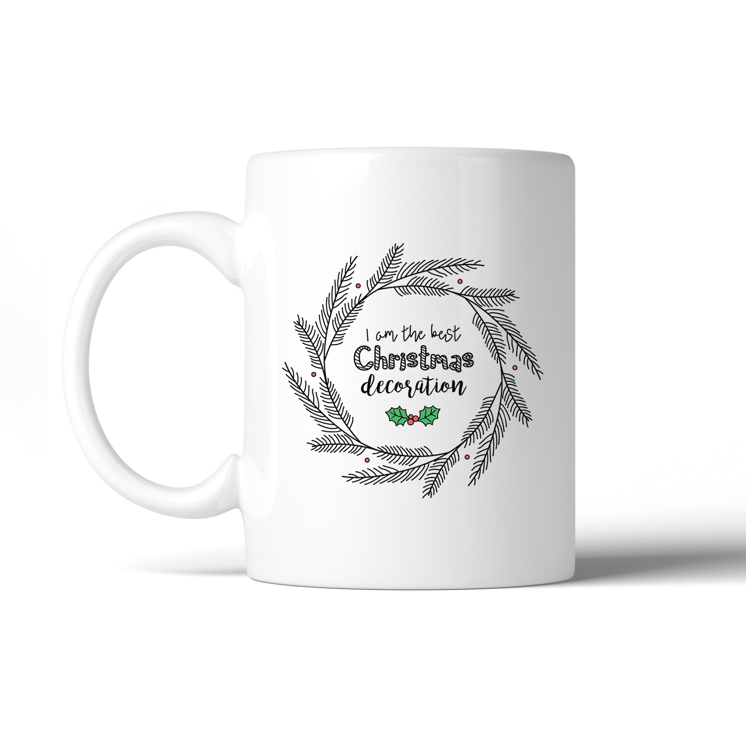 Shop I M The Best Christmas Decoration Coffee Mug Cute Christmas