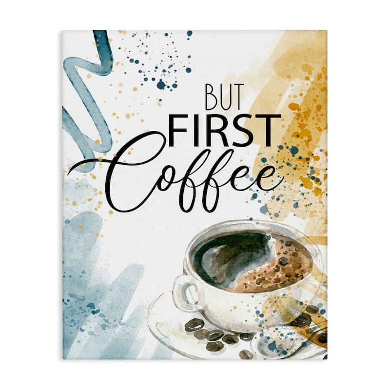 Stupell Modern But First Coffee Canvas Wall Art Design By Kim Allen - 16 x 20