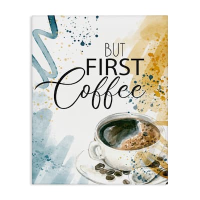 Stupell Modern But First Coffee Canvas Wall Art Design By Kim Allen