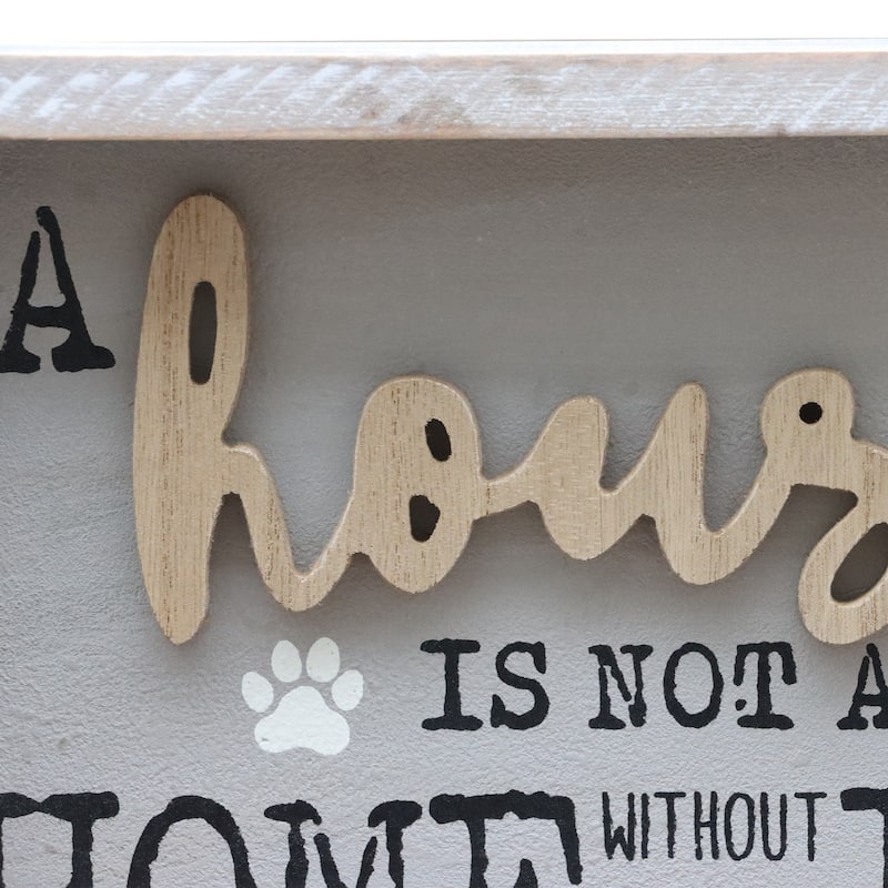 A House is Not A Home Without A Dog Wooden Wall Sign