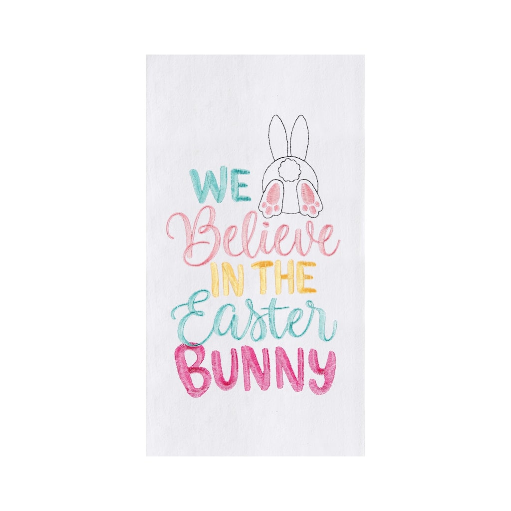 Believe In The Easter Bunny Flour Sack Kitchen Towel