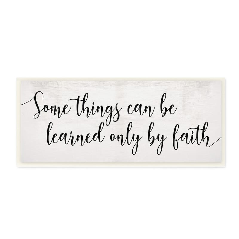 Stupell Learned Only By Faith Phrase Bold Cursive Typography Wood Wall ...