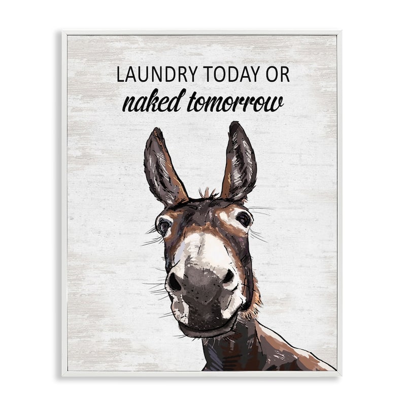 Stupell Laundry Today Naked Tomorrow Donkey Framed Giclee Art Design By Lettered and Lined - 11 x 14 - White