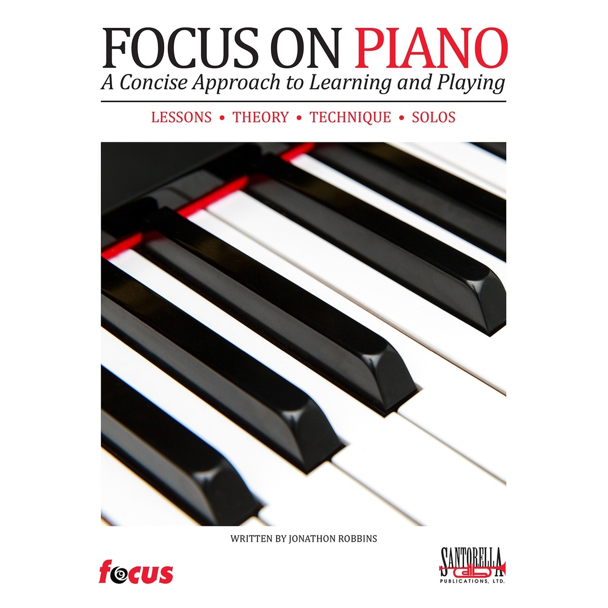 Focus on Piano - A Concise Approach to Learning & Playing (with CD)