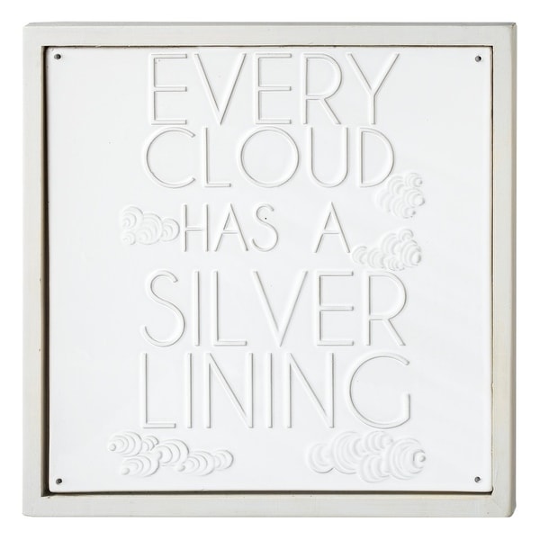 13" White Porcelain Framed "Every Cloud has a Silver Lining" Wall Plaque - N/A