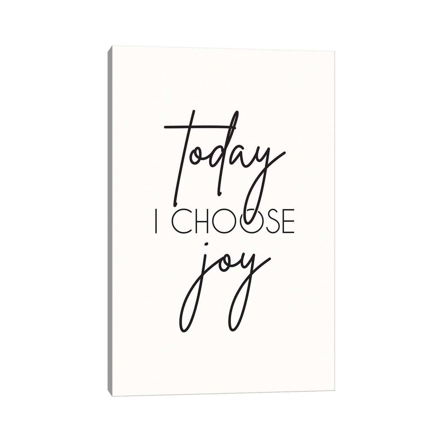 iCanvas "Today I Choose Joy" by Nicole Basque Canvas Print