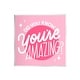 preview thumbnail 1 of 5, Stupell You're Amazing Bold Pink Phrase Wall Plaque Art by Hey Bre! Creative Studio 12 x 12