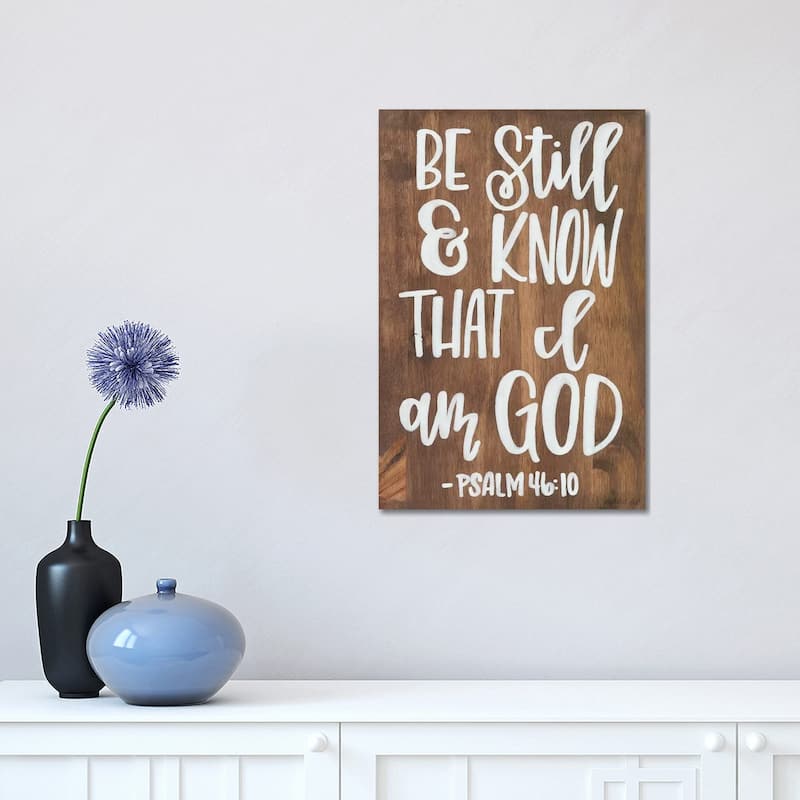 iCanvas "Be Still & Know that I am God" by Imperfect Dust Canvas Print - 18x12x1.5