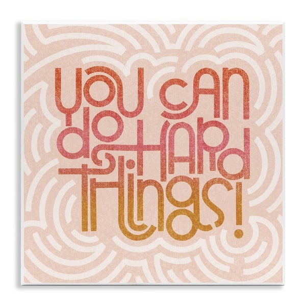 Stupell Pastel You Can Do Hard Things Wall Plaque Art Design By Sarah ...