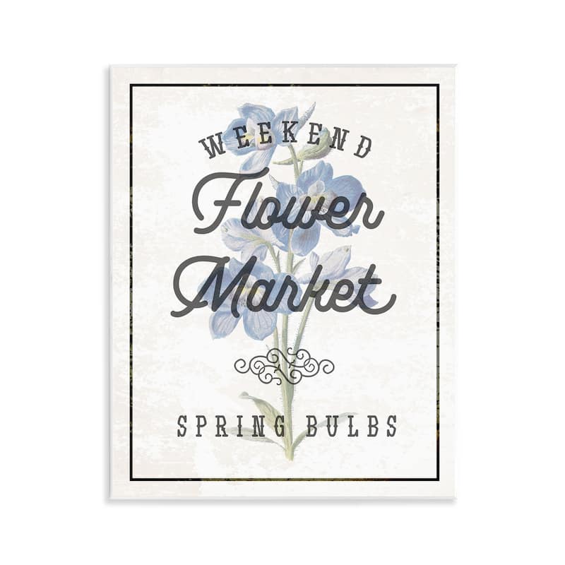 Stupell Weekend Flower Market Wall Plaque Art Design By Lil' Rue - 11 x 14