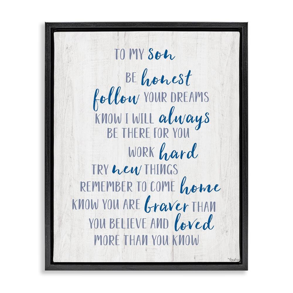 Stupell To My Son Positive Parent Framed Floater Canvas Wall Art Design By Gigi Louise