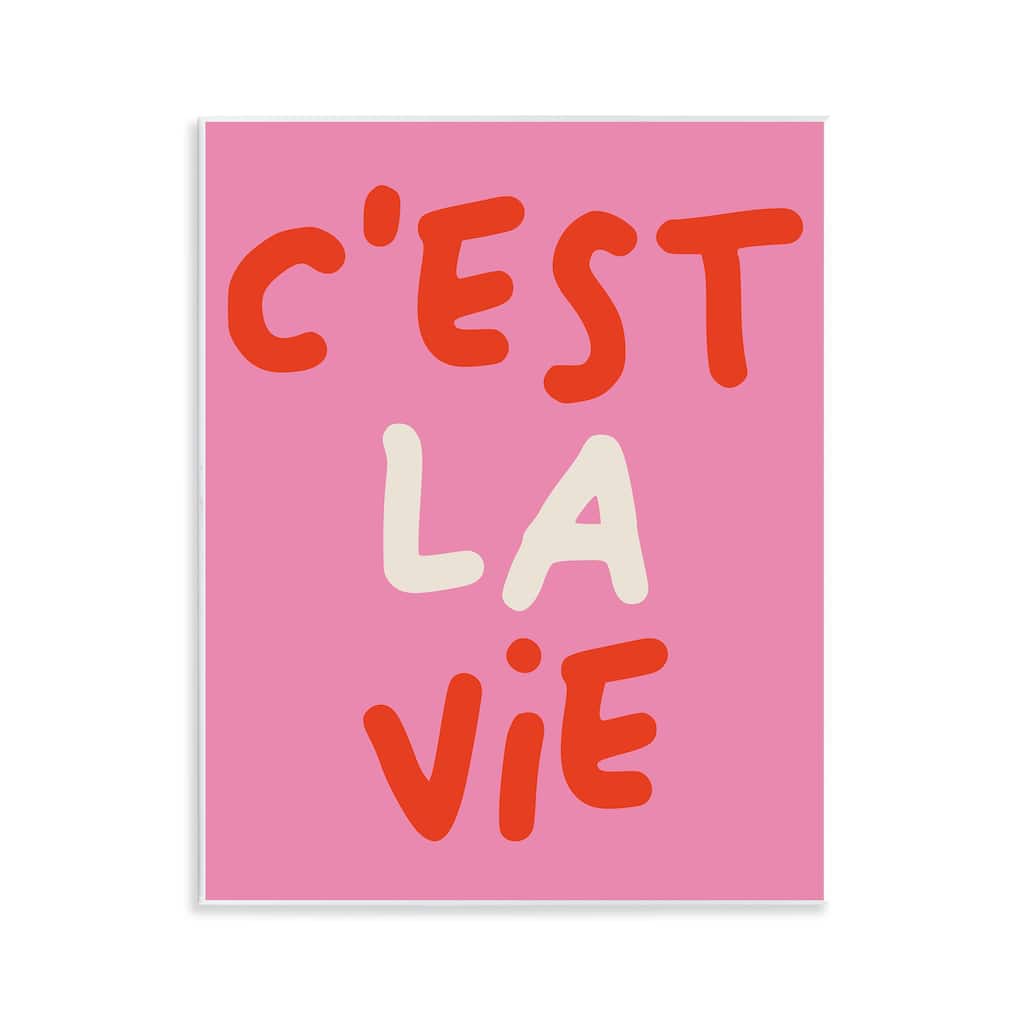 Stupell C'est La Vie on Pink Wall Plaque Art Design By House of Lulu