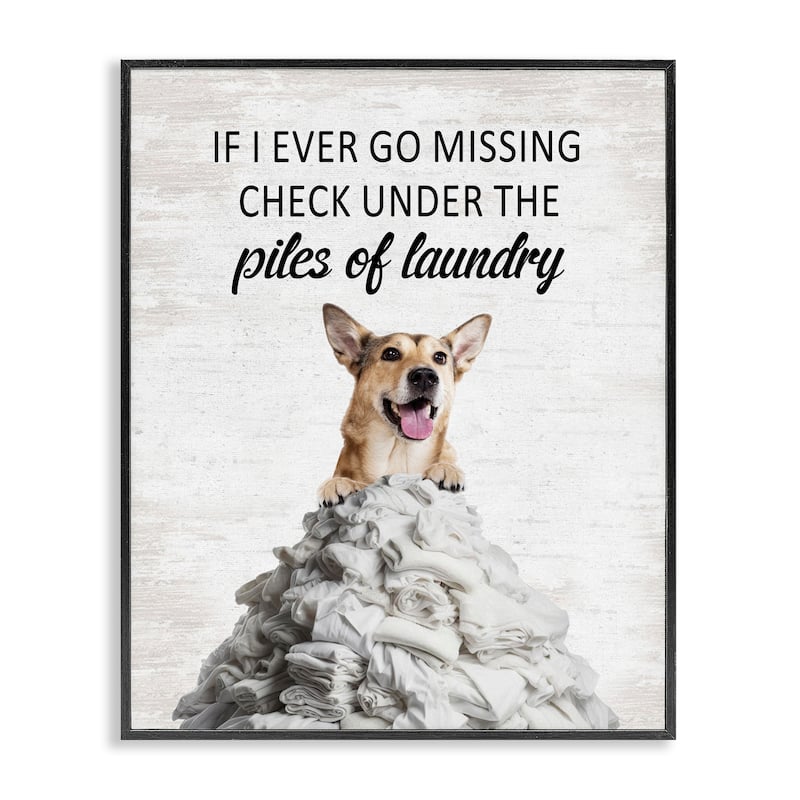 Stupell Piles Of Laundry Dog Framed Giclee Art Design By Lettered and Lined - 24 x 30 - Black