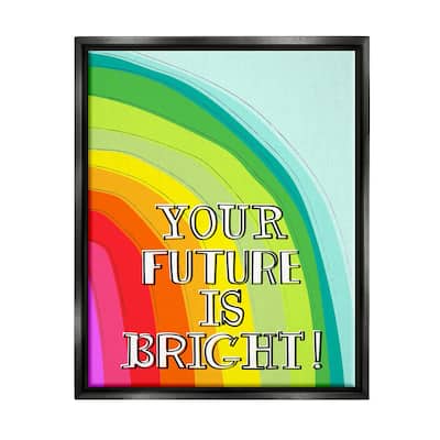 Stupell Future Is Bright Phrase Framed Floater Canvas Wall Art Design by Pragya Kothari