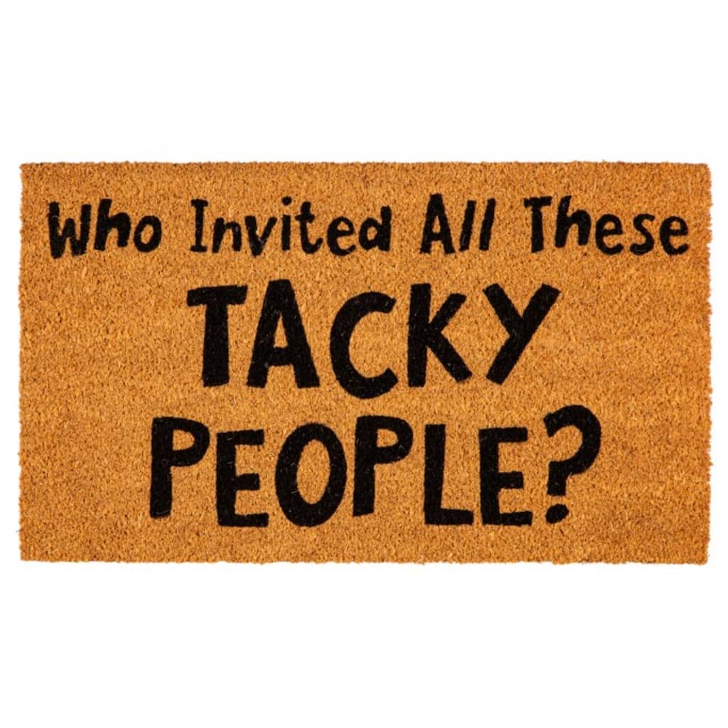 28" x 16" Natural Coir Door Mat, Who Invited All These Tacky People - 28" x 16"