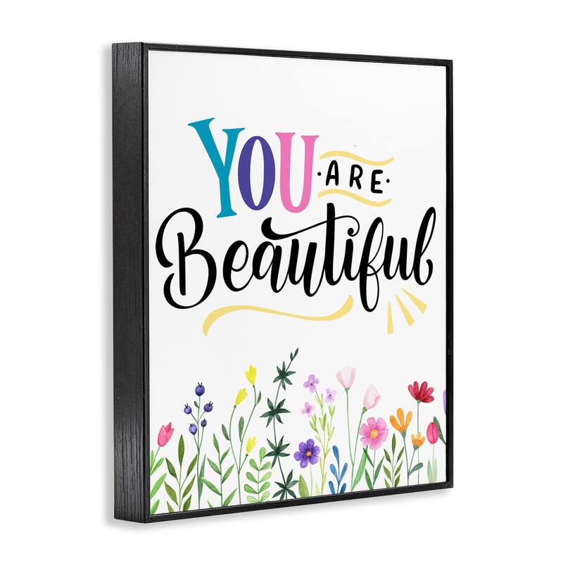Stupell You Are Beautiful Encouragement Framed Giclee Art Design By Kim Allen