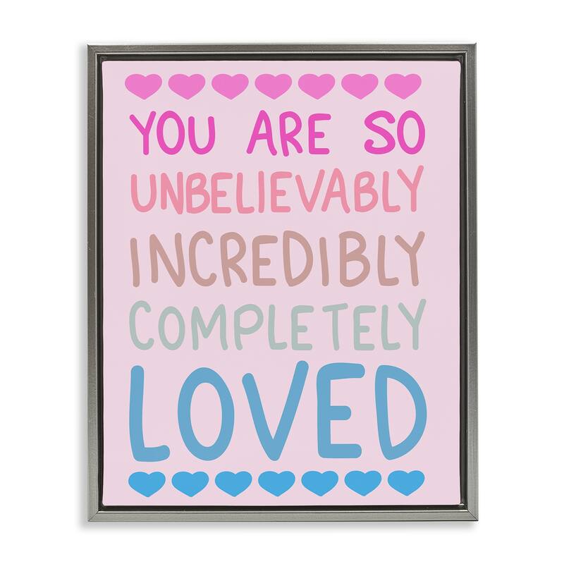 Stupell Incredibly Loved with Hearts Framed Floater Canvas Wall Art Design By Sweet Melody Designs - 17 x 21 - Grey