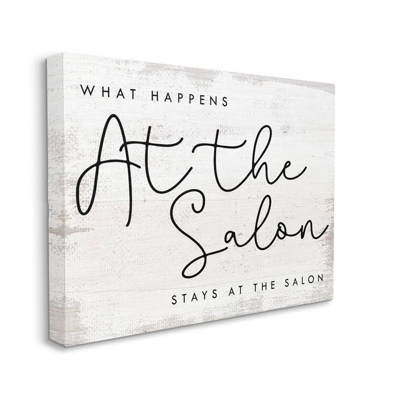 Stupell What Happens at the Salon Phrase Beauty Sentiments Canvas Wall Art - 36 x 48