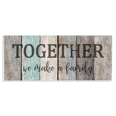 Stupell Together We Make a Family Quote Rustic Sign Home Text,7 x 17, Wood Wall Art