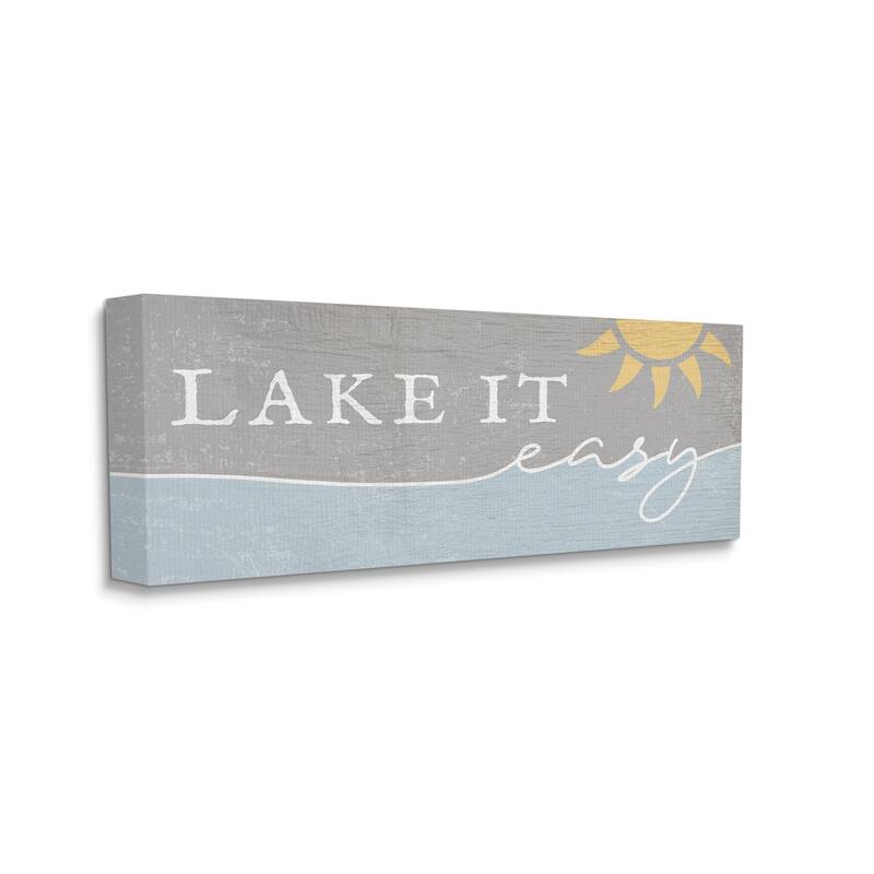 Stupell Lake It Easy Phrase Nautical Pun Sunny Sky Canvas Wall Art - Grey