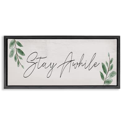 Stupell Stay Awhile with Plant Sprigs Framed Floater Canvas Wall Art Design By Lil' Rue