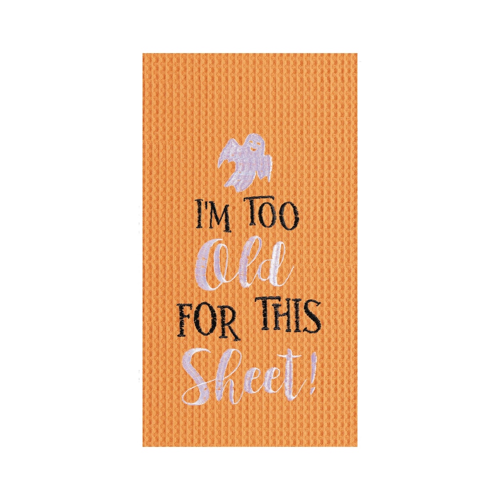 I'm Too Old For This Sheet Halloween Embroidered Cotton Waffle Weave Kitchen Towel