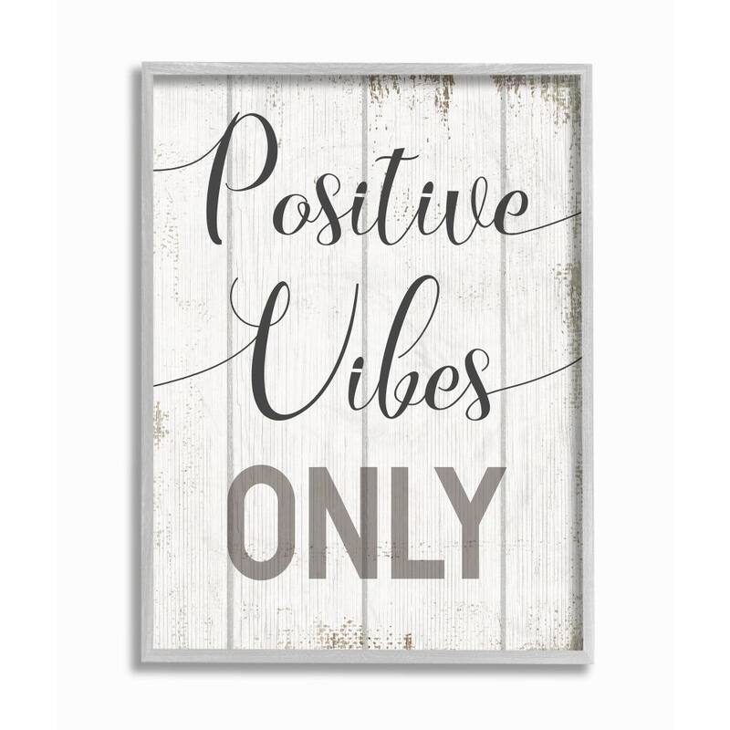Stupell Positive Vibes Only Phrase with Distressed Rustic Accent Framed Wall Art - Grey