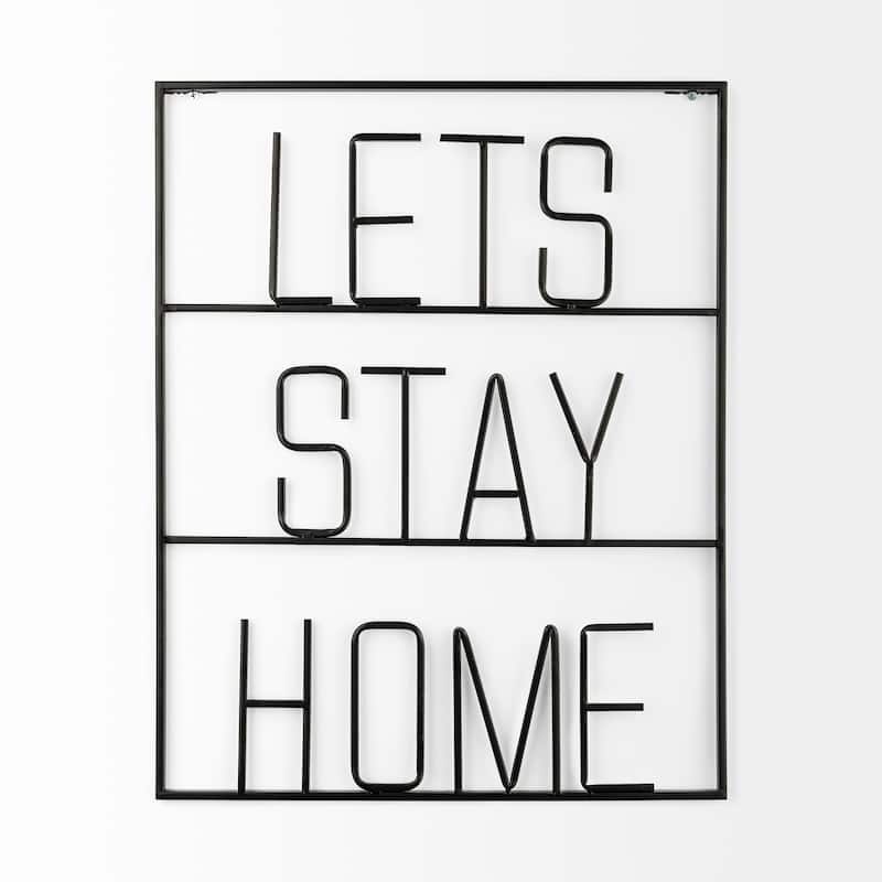 Let's Stay Home Black Metal Sign