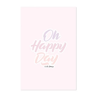 Oh Happy Day Illustrations Pastels Quotes Sayings Art Print/Poster - Bed Bath & Beyond - 34917808