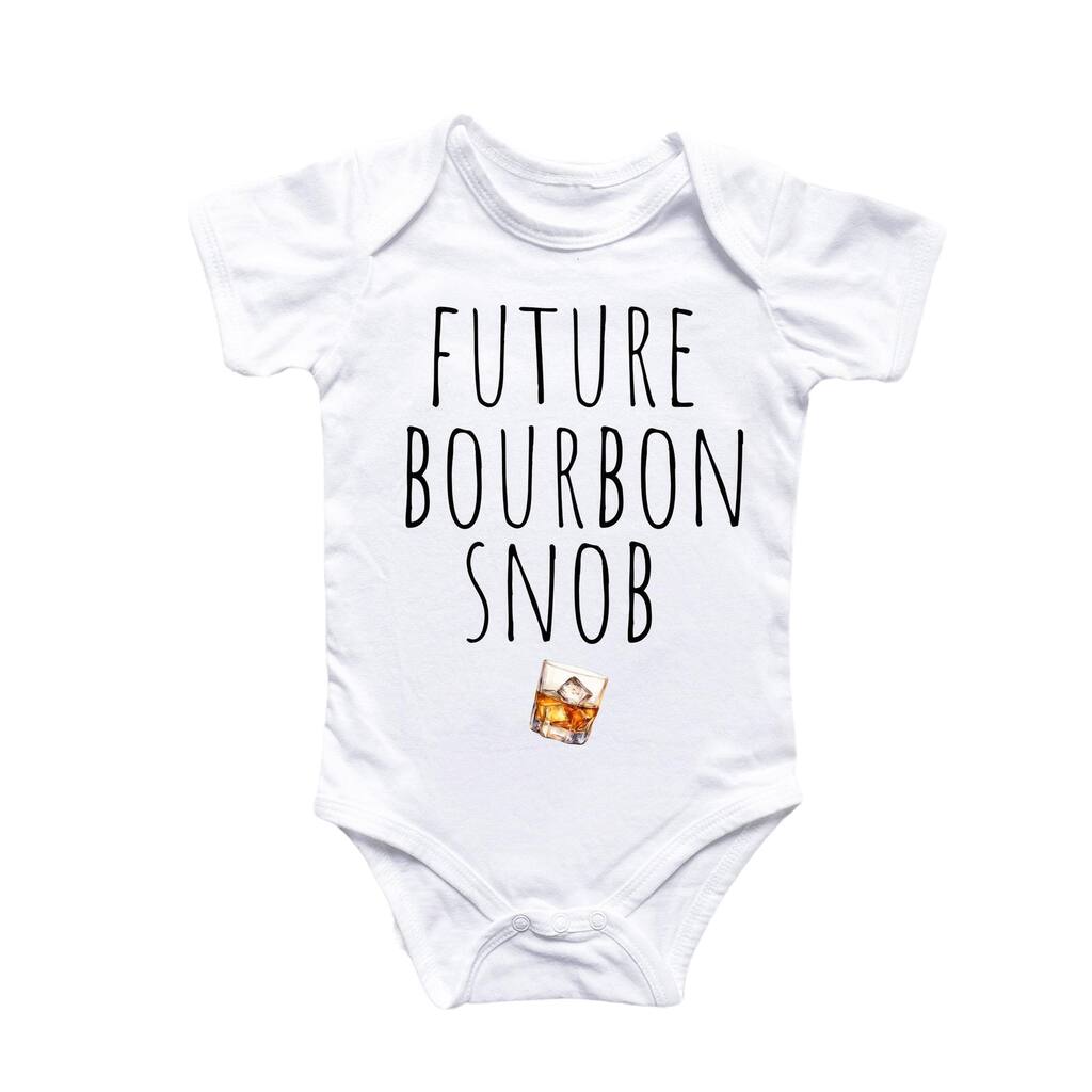 Bourbon Whiskey Snob - Baby Boy Girl Clothes Infant Bodysuit Funny Cute Newborn