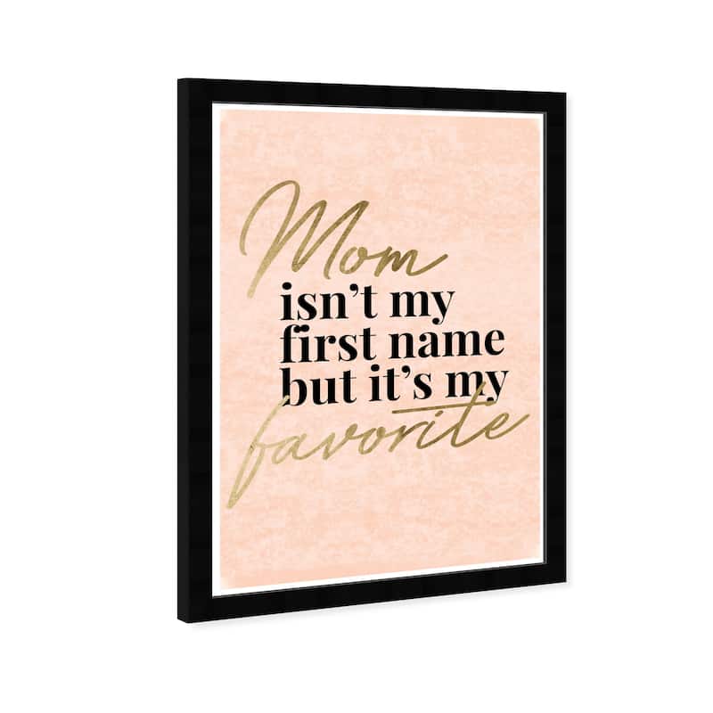 Wynwood Studio 'My Favorite Name Mom Blush Velvet' Typography and Quotes Wall Art Framed Print Family - Gold, Orange