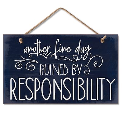 Hanging Wood Sign - Fine Day Ruined