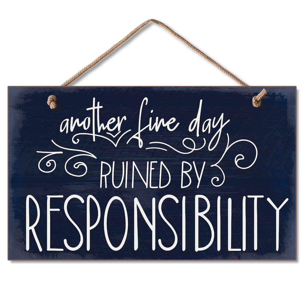 Hanging Wood Sign - Fine Day Ruined